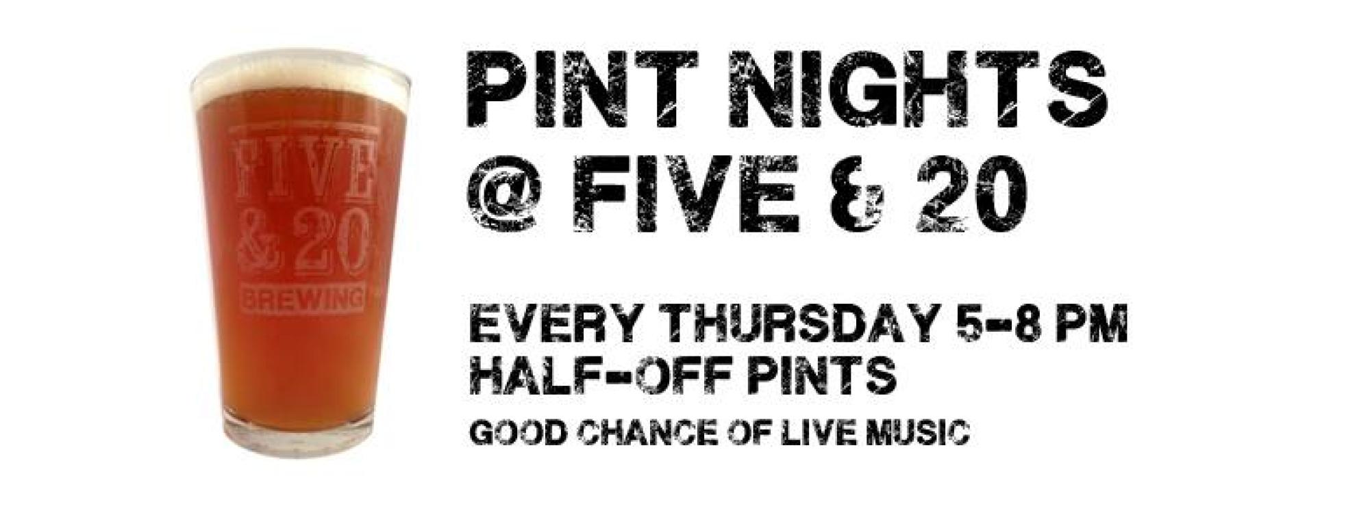 Pint Nights @ Five &amp; 20