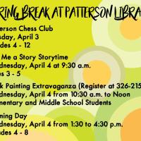 Spring Break at Patterson Library